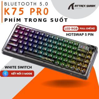 Bàn Phím Cơ Không Dây Bluetooth Attack Shark K75 Trong Suốt, Kết Nối Đa Năng 3 Mode, LED RGB, Hotswap, Lót Foam