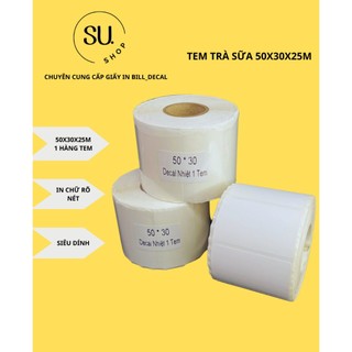 Cuộn tem trà sữa 50x30 - Tem nhiệt in tem nhãn, in mã vạch, in tem phụ