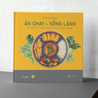 Sách - Ăn Chay - Sống Lành (Tái Bản 2023)