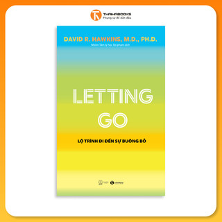 Sách - Letting Go by David R. Hawkins - Lộ trình đi đến sự buông bỏ