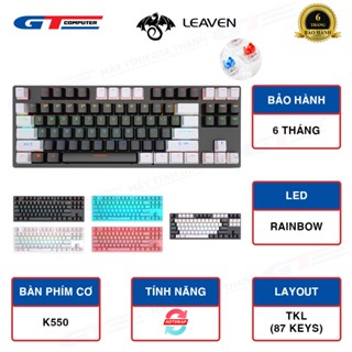 Bàn Phím Cơ K550 LEAVEN Gaming Blue Switch | Red Switch TKL 87 Keys (HOT SWAP) LED Rainbow New BH 6T
