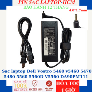 Sạc laptop Dell Vostro 5460 v5460 5470 5480 5560 5560D V5560 DA90PM111 Sạc Dell 19V-4.62A-90W chữ nhật chân khấc 4.0*1.7