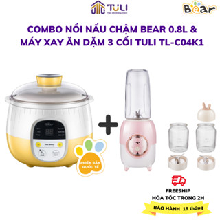 COMBO Nồi nấu cháo chậm cho bé 0.8L Bear SUBE001 + Máy xay ăn dặm 3 cối TULI TL-C04K1, BH 18 tháng