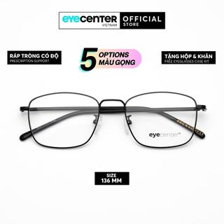 Gọng kính cận nam nữ chính hãng EYECENTER C65S kim loại chống gỉ nhập khẩu by Eye Center Vietnam