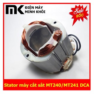 (Hàng DCA) Stator máy cắt sắt MT240 - MT241