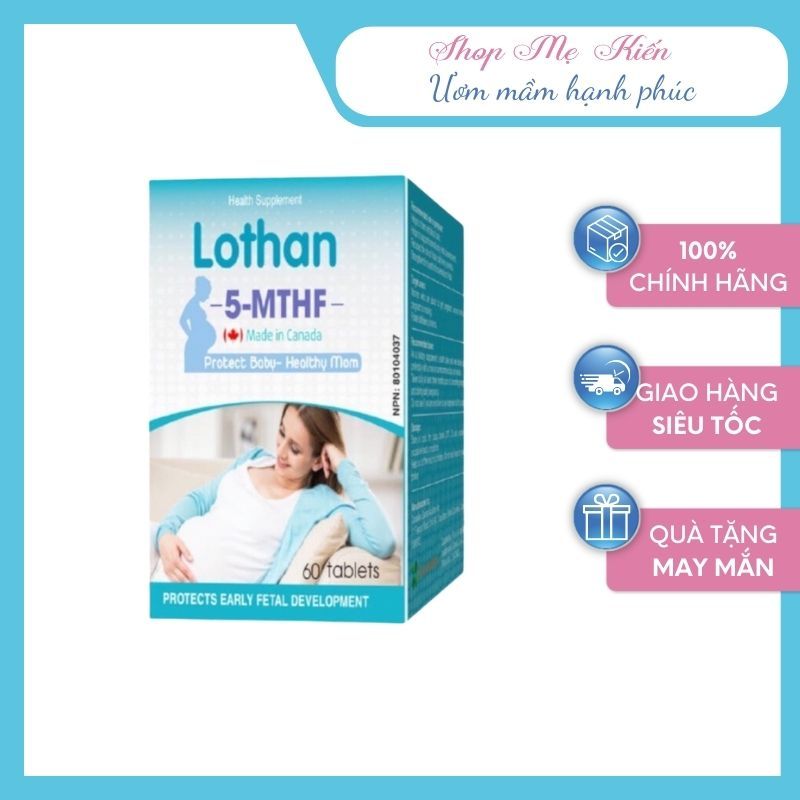 Lothan 5-MTHF hỗ trợ mang thai, bổ sung Folate giảm khả năng sảy thai, lưu thai, dị tật ở thai nhi - Shop Mẹ Kiến