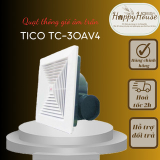 Quạt thông gió/ hút mùi âm trần Tico TC-30AV4 nối ống ngang - Hàng chính hãng