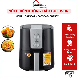 Nồi chiên không dầu cơ Goldsun GAF5841 - GAF5842- CQ1502 5.5 lít điều khiển cơ, bảo hành chính hãng