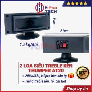 2 Loa Siêu Treble Kèn Thumper AT20, AT10, AT30, AT27, AT28, AT45 200W ( Giá 2 Cái ), Loa Tép Rời Sáng Tiếng - H2Pro Tech