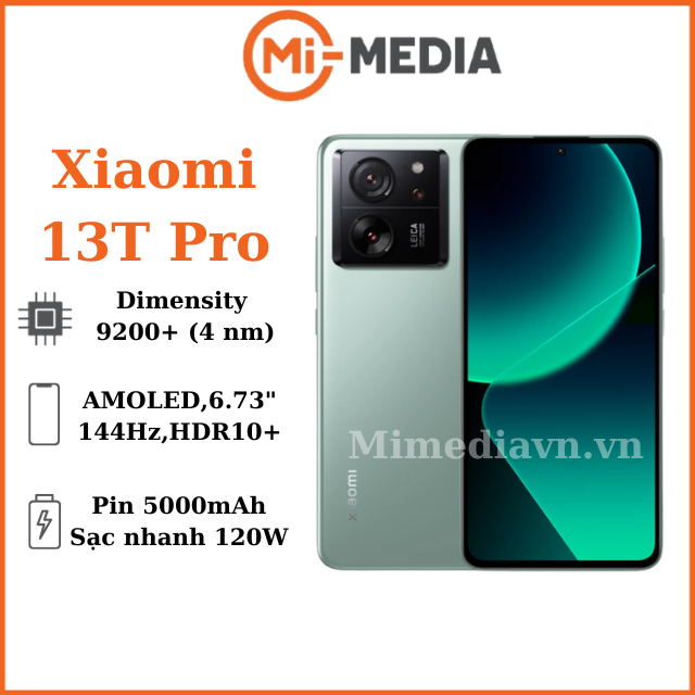 Điện thoại Xiaomi 13T pro chính hãng Dimensity 9200 plus sạc nhanh 120W Mimedia