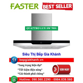 Máy hút mùi dạng phẳng 70cm faster quattro lux sm 70sl
