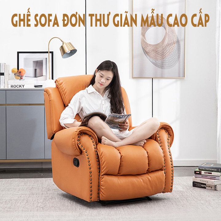 Ghế Sofa Đơn Đa Năng Cao Cấp, Ghế Sofa Đơn Phòng Khách Ngả Nâng Dễ Dàng Chất Liệu Da Êm Thoải Mái Co Giãn Đàn Hồi