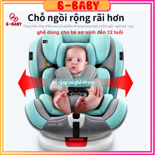 Ghế ngồi ô tô trẻ em chuẩn lắp đặt ISOFIX bé từ sơ sinh đến 12 tuổi, tiện lợi cùng bé đồng hành trên mọi nẻo đường