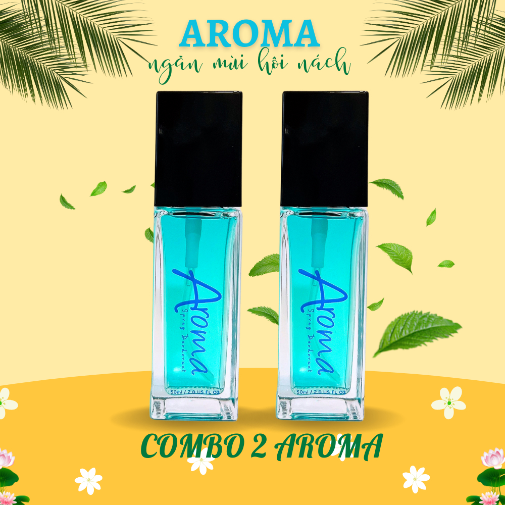 COMBO 2 Lọ Xịt Khử Mùi AROMA 50ml - Làm Sạch Vùng Nách, Giúp Nách Khô Thoáng, Hương Nước Hoa Nhẹ Nhàng, Lưu Hương Lâu
