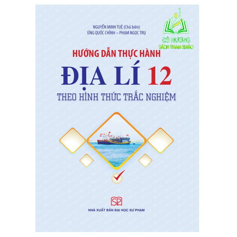 Sách - Hướng Dẫn Thực Hành Địa Lí 12 Theo Hình Thức Trắc Nghiệm