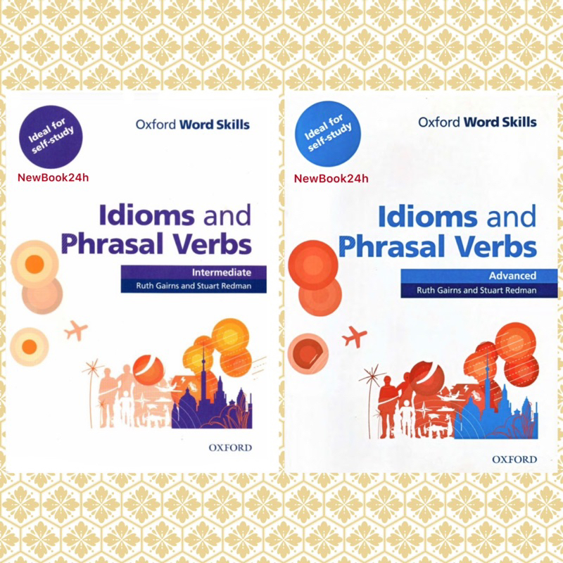 Oxford Word Skills Idioms and Phrasal Verbs – Intermediate - Advanced