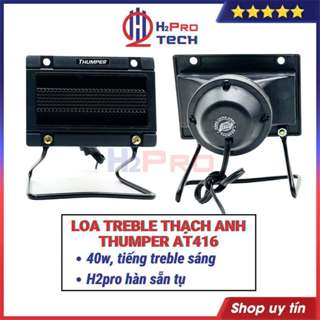 Loa Siêu Treble Kèn Thạch Anh Thumper AT 416 40W  2 Cái  Loa Tép Rời Cao Cấp Cho Dàn Mini - H2Pro 