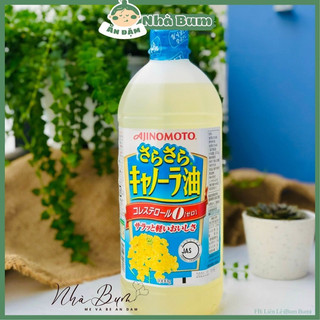[11/25] DẦU HẠT CẢI AJINOMOTO NHẬT 1 lít Dầu cải