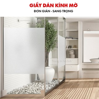 Decal mờ dán kính văn phòng , giấy dán kính cát mờ dán cửa kính chống nhìn trộm khổ 120cmx50cm
