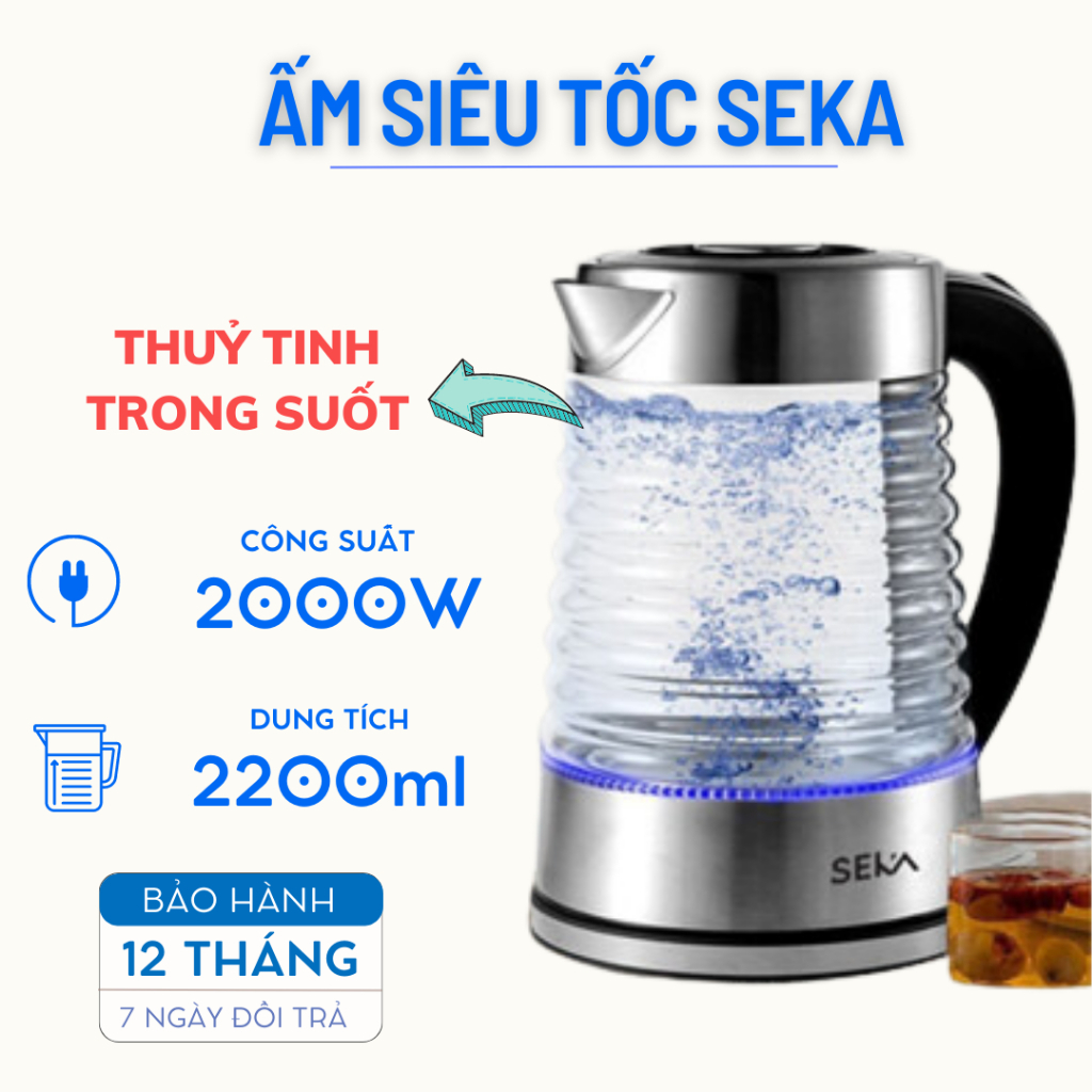 Ấm siêu tốc thủy tinh seka công suất 2000w dung tích 2.2l bảo hành 12 tháng | BigBuy360 - bigbuy360.vn