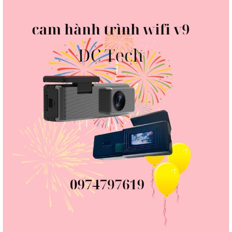 Cam hành trình v9 wifi xem trên điện thoại