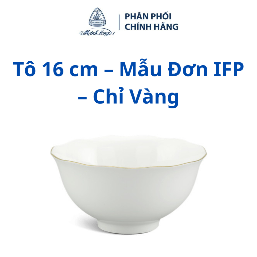 Tô 16 cm - Mẫu Đơn IFP - Chỉ Vàng - Gốm sứ cao cấp Minh Long I