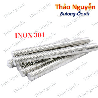 Thanh ty ren inox 304 m3 m4 m5 m6 m8 m10 dài 0.25m 0.5m