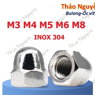 Set 10 con đai ốc chỏm cầu m3 m4 m5 m6 m8 m10 tán bầu ecu mũ inox 304