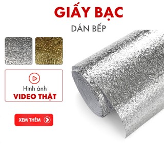 Giấy bạc dán tường nhà bếp tráng nhôm khổ 1.2m cuộn decal bạc cách nhiệt chống thấm dầu mỡ bền đẹp