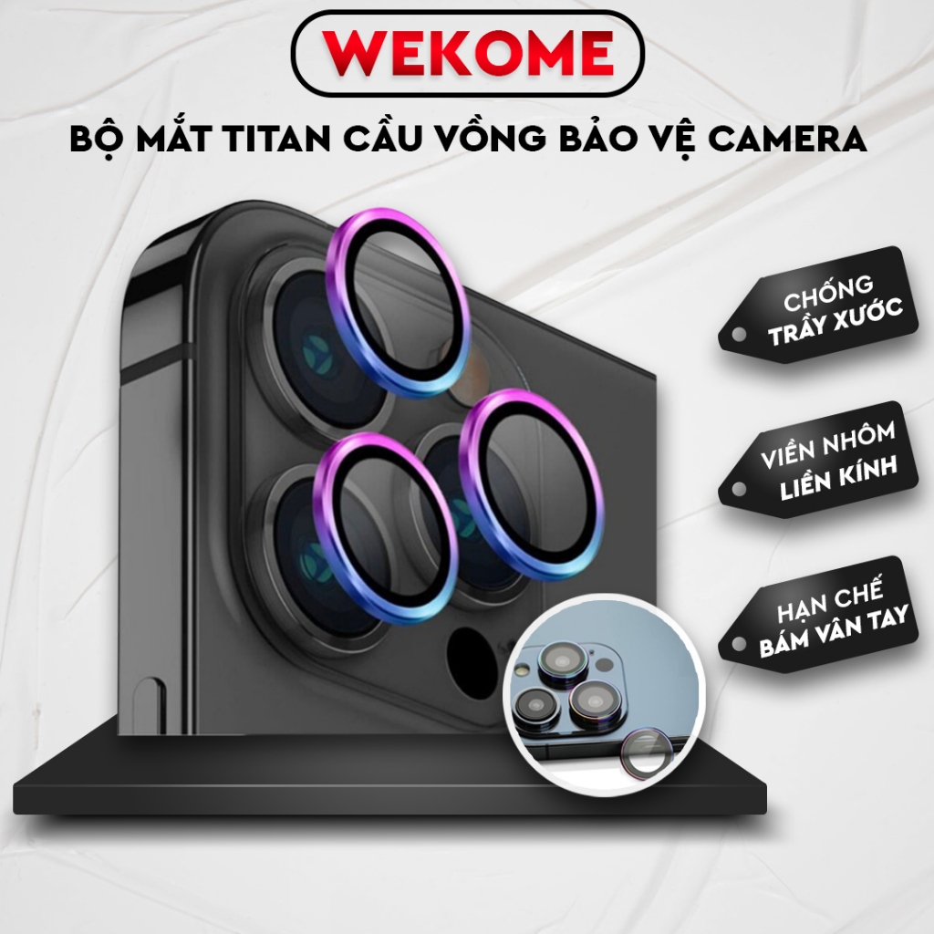 Bộ mắt Titan dán bảo vệ camera iphone Wekome, 11 promax , 12, 13, 14 pro max,viền nhôm cầu vồng mặt kính cường lực