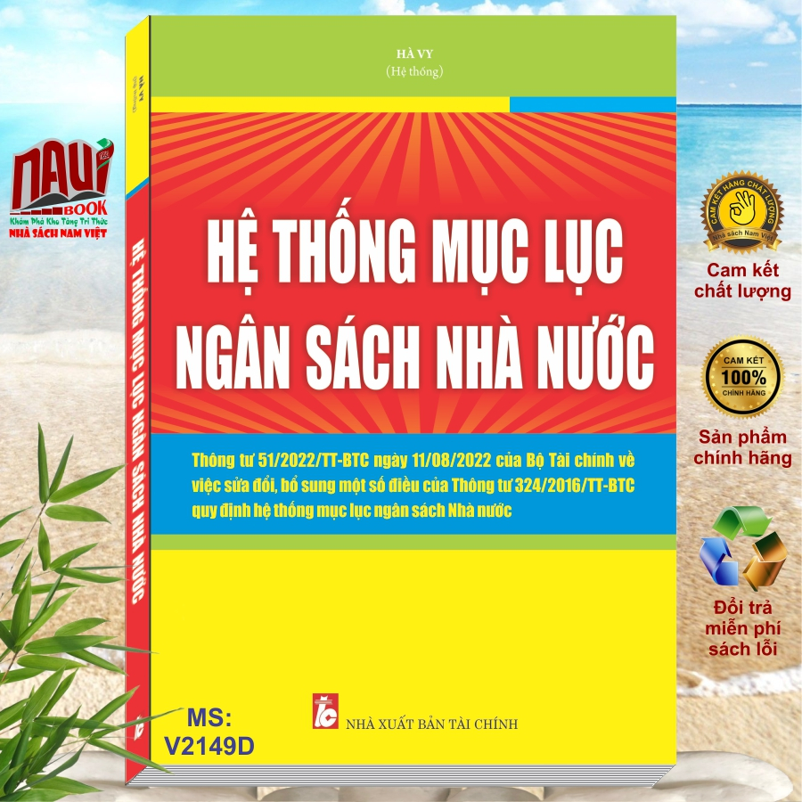 Sách Hệ Thống Mục Lục Ngân Sách Nhà Nước (Thông tư 51/2022/TT-BTC) - V2149D