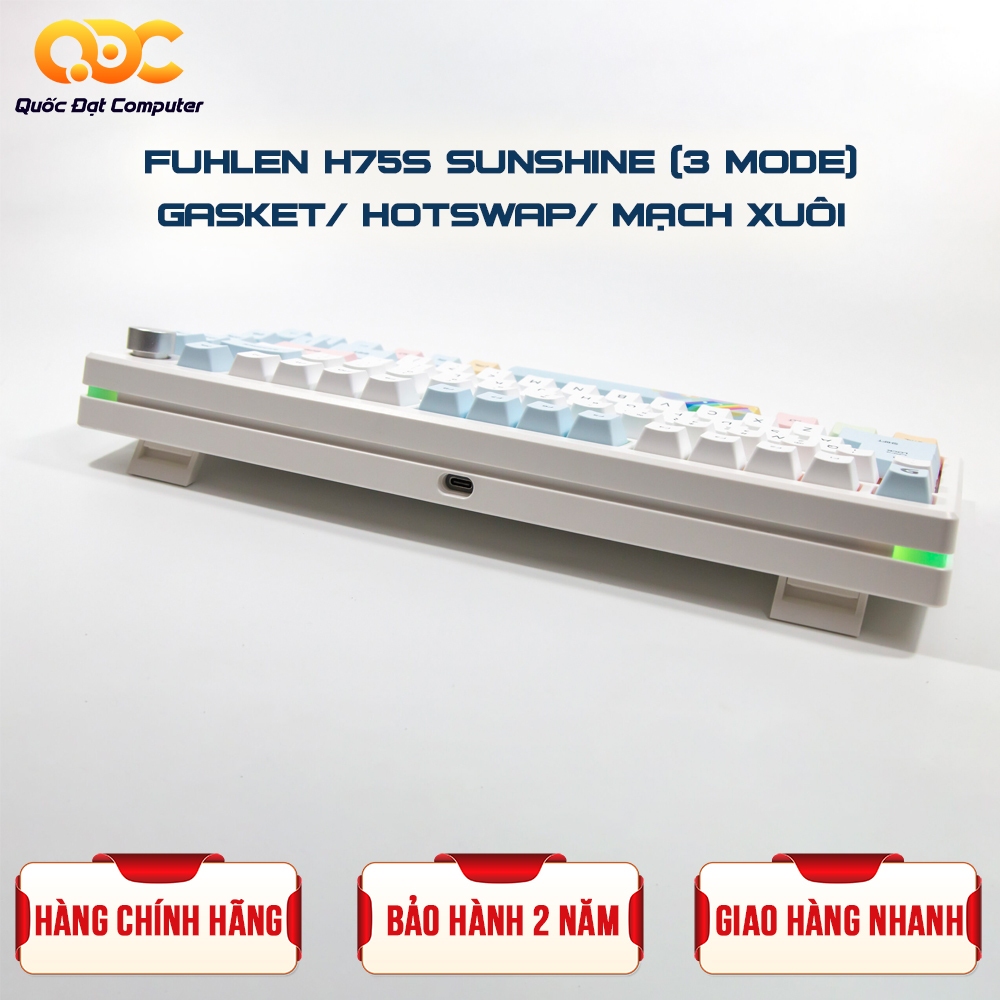BÀN PHÍM CƠ FUHLEN H75S SUNSHINE 3-MODE/ GASKET/ HOTSWAP/ MẠCH XUÔI