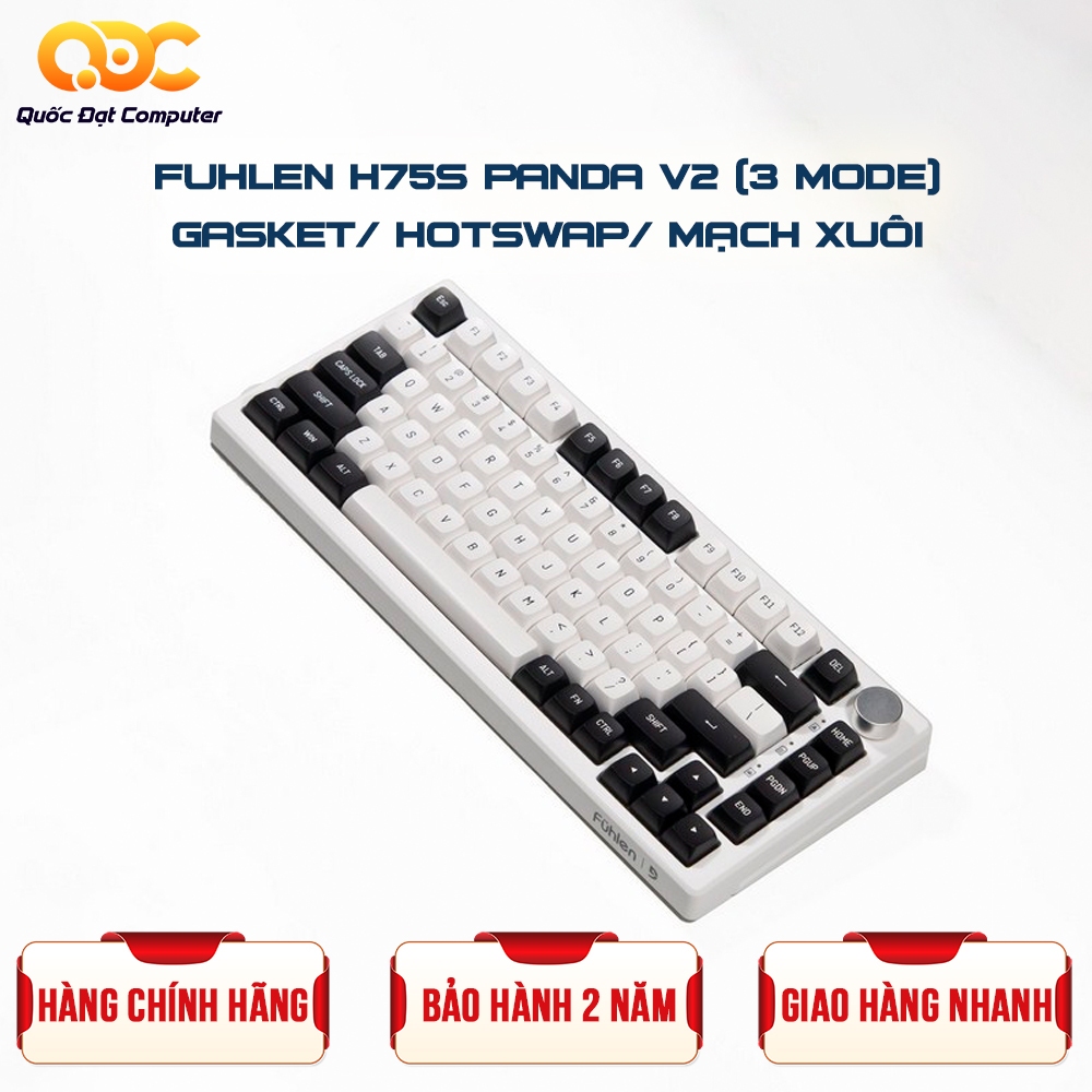 BÀN PHÍM CƠ FUHLEN H75S PANDA V2 3-MODE/ GASKET/ HOTSWAP/ MẠCH XUÔI