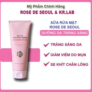 Sữa rửa mặt rose de seoul làm sạch da mặt, dưỡng da trắng sáng tuýp 150g