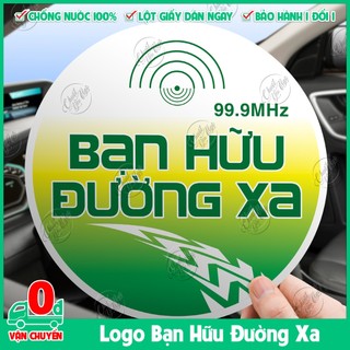 Logo sticker đường kính 20cm Bạn Hữu Đường Xa dán ô tô an toàn giao thông decal nhựa