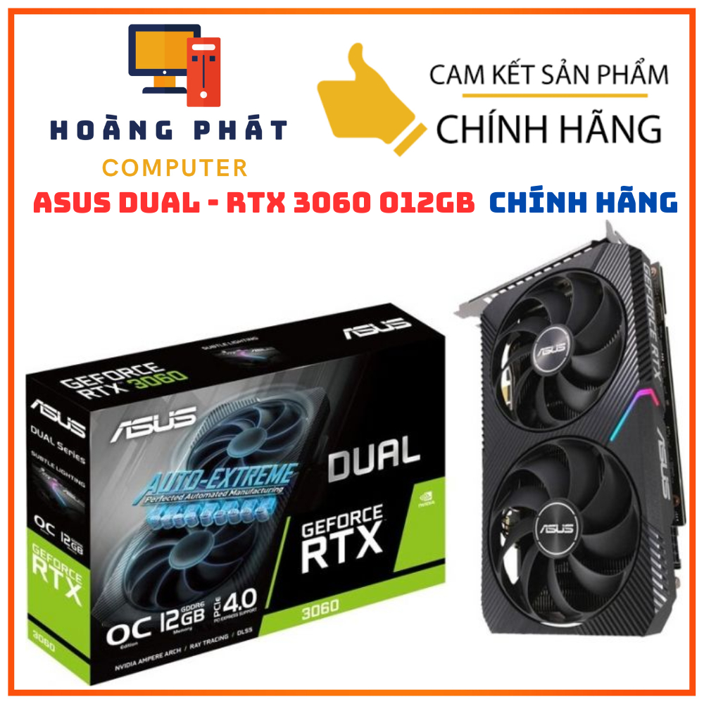 CARD MÀN HÌNH ASUS DUAL RTX 3060 12GB  DUAL OC EDITION V2 LHR | Chính Hãng