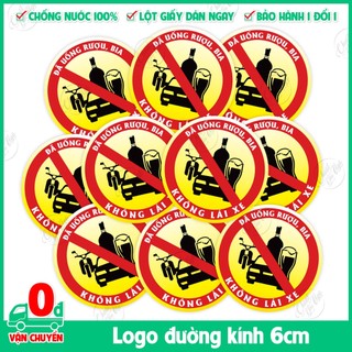 Combo 10 logo decal dán tem Đã Uống Ruọu Bia Không Lái Xe dán ôtô