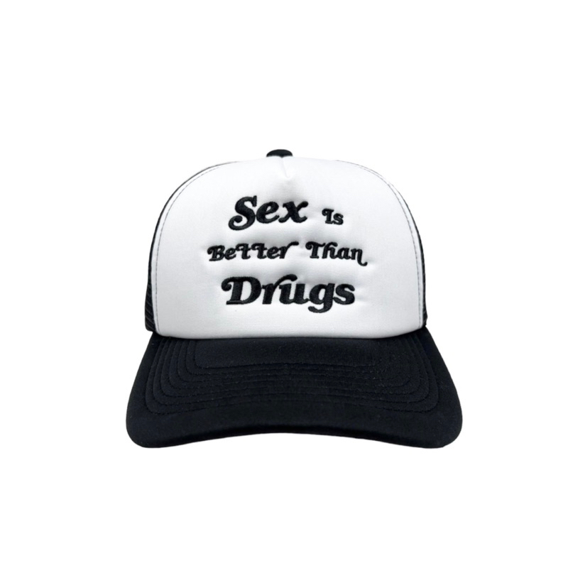 "SEX IS BETTER THAN DRUGS" - Mũ trucker