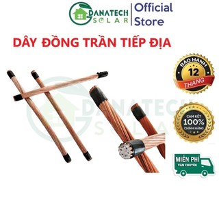 Cáp đồng trần tiếp địa tiết diện 10mm2 16mm2 25mm2 35mm2 50mm2 70mm2