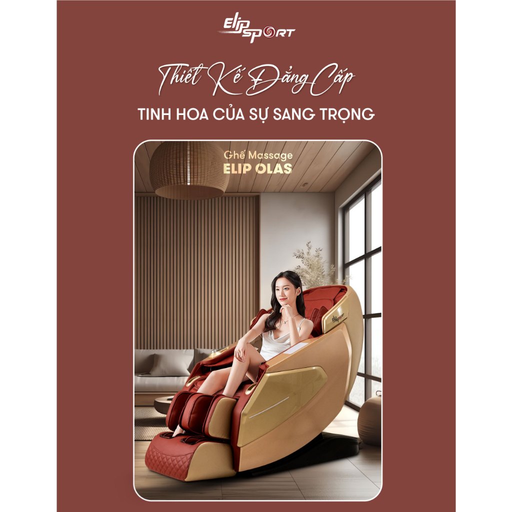 Ghế Massage Toàn Thân ELIP Olas - Công nghệ matxa 4D Plus, Trục SL Plus siêu dài, Mát xa cổ vai gáy chuyên sâu