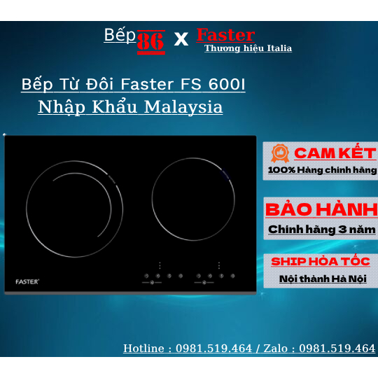 Bếp từ đôi Faster 600i /Bếp từ đôi chính hãng nhập khẩu Malaysia, bảng mạch - mâm từ công nghệ Châu Âu