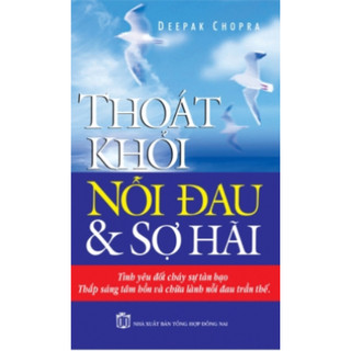 Sách tl - thoát khỏi nỗi đau &sợ hãi