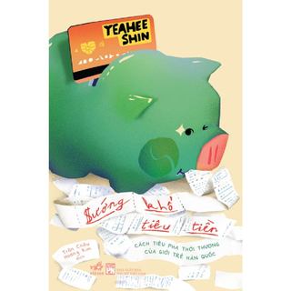 Sách - Sướng khổ tiêu tiền - Cách tiêu pha thời thượng của giới trẻ Hàn Quốc