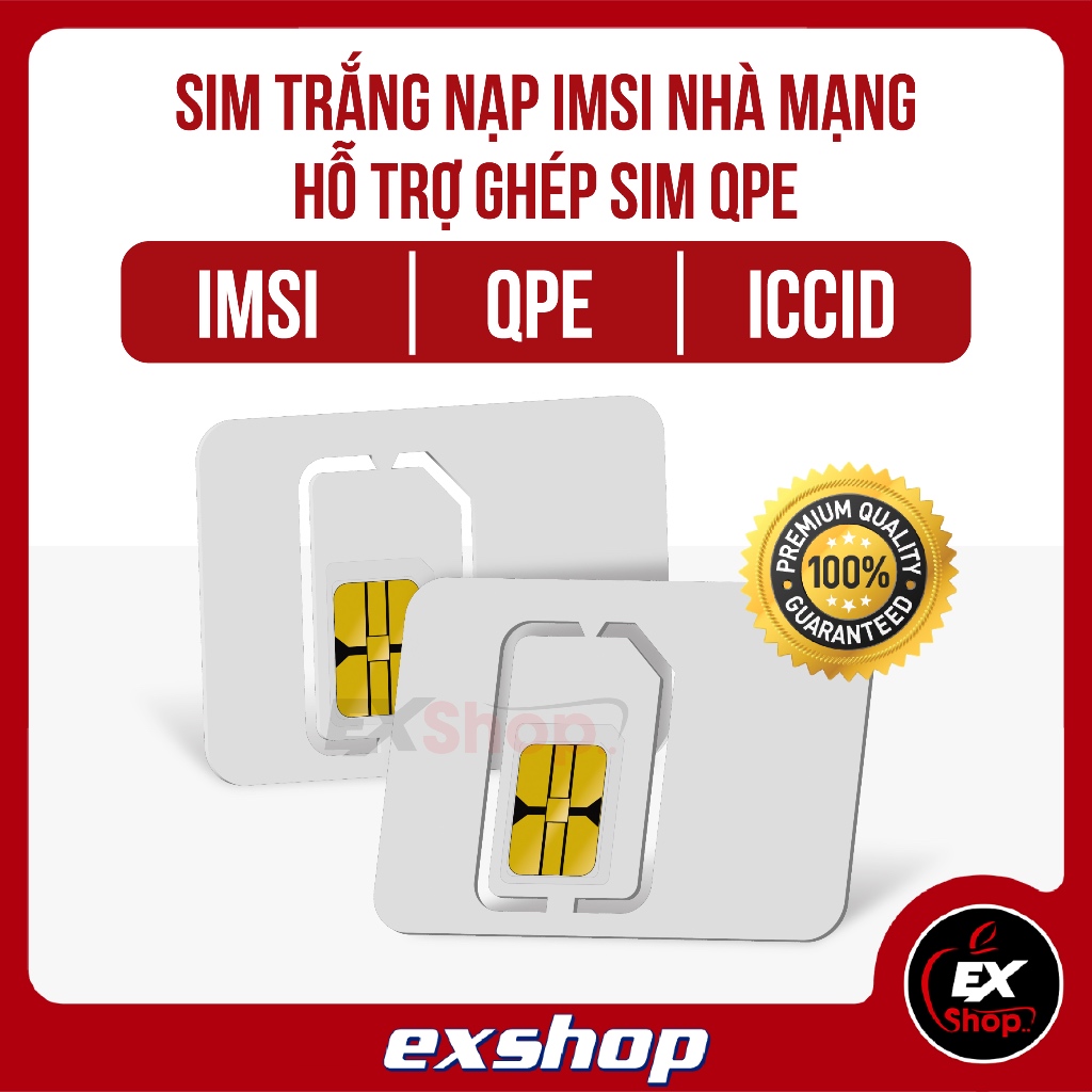 Sim trắng nạp IMSI nhà mạng để ghép sim QPE - Tích hợp sẵn ICCID