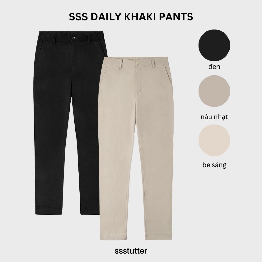 Quần âu ống suông nam SSSTUTTER khaki 3 màu trung tính co giãn nhẹ SSS DAILY KHAKI PANTS