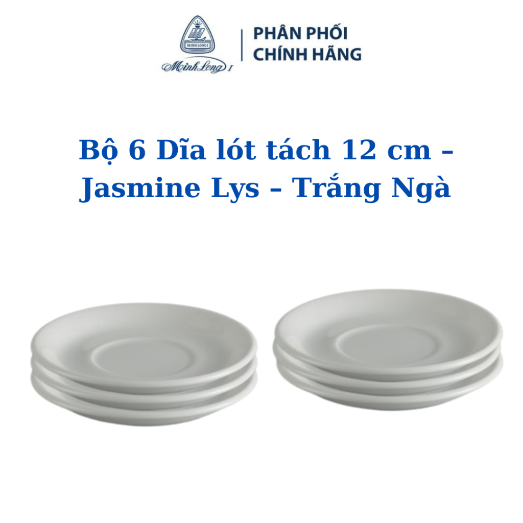 Bộ 6 dĩa lót tách 12 cm - Jasmine Lys - Trắng Ngà - Gốm sứ cao cấp Minh Long I