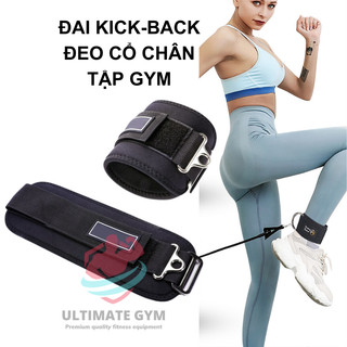 Đai kick-back đai cổ chân móc cáp tập gym tập mông đùi ULTIMATE GYM