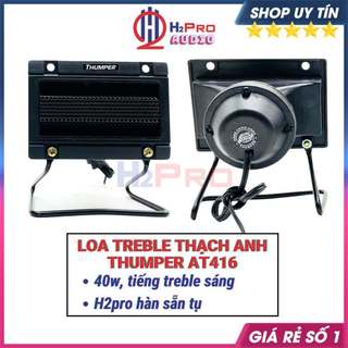Loa siêu treble kèn thạch anh thumper at 416 40w , loa tép rời cao cấp cho dàn mini -h2pro audio