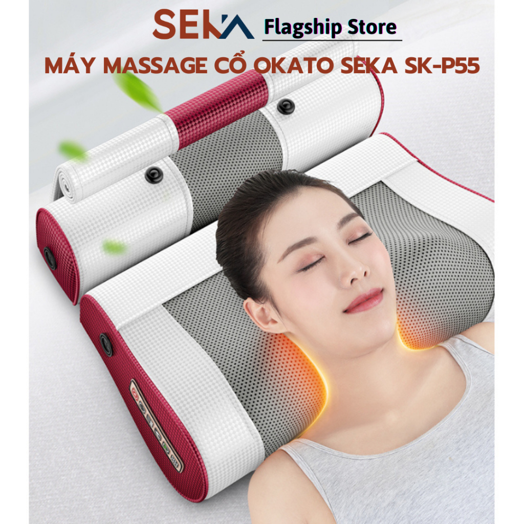 Gối massage hồng ngoại, Máy massage cổ vai gáy okato SEKA SK-P55 Bản nâng cấp, Lưu thông tuần hoàn khí huyết-BH 12 tháng