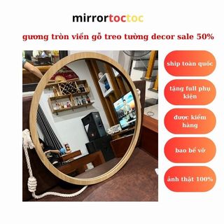 Gương treo tường, Gương tròn viền gỗ bàn trang điểm decor trang trí phòng ngủ đường kính 55cm tặng phụ kiện MIRRORTOCTOC